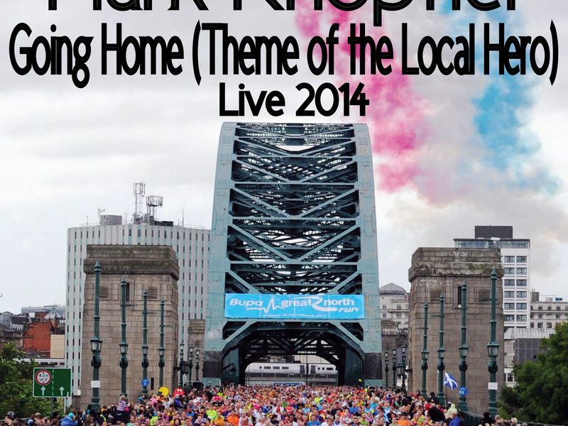 Going Home (Theme Of The Local Hero) (Live / 2014) (Single)