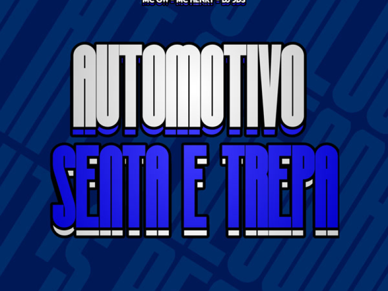 Automotivo Senta e Trepa (Single)