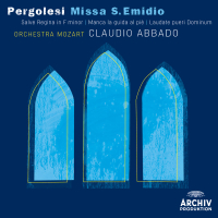 Pergolesi: Missa S. Emidio; Salve Regina in f Minor; Manca la guida al pìe; Laudate pueri Dominum