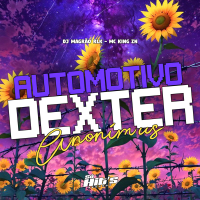Automotivo Dexter Anonimus (Single)