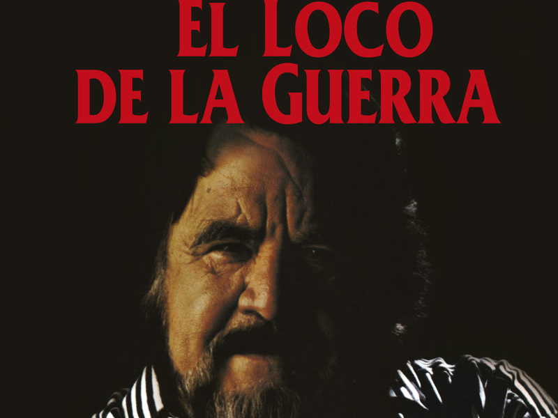 El Loco De La Guerra