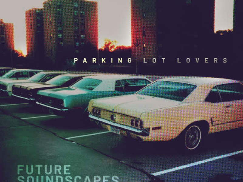 Parking Lot Lovers (Single)