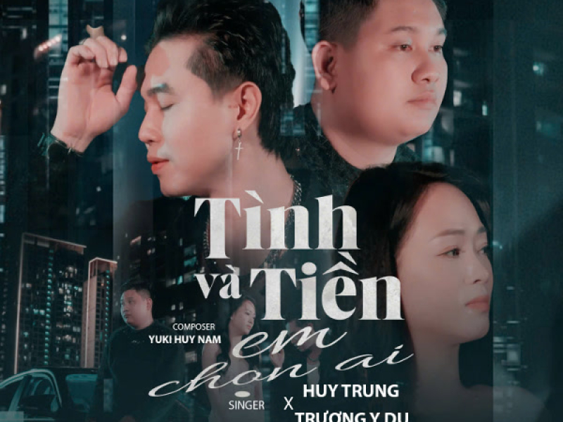 Tình Và Tiền Em Chọn Ai (Single)
