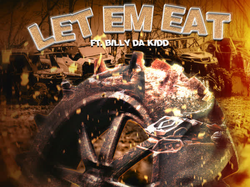 Let Em Eat (feat. Billy Da Kidd) (Single)