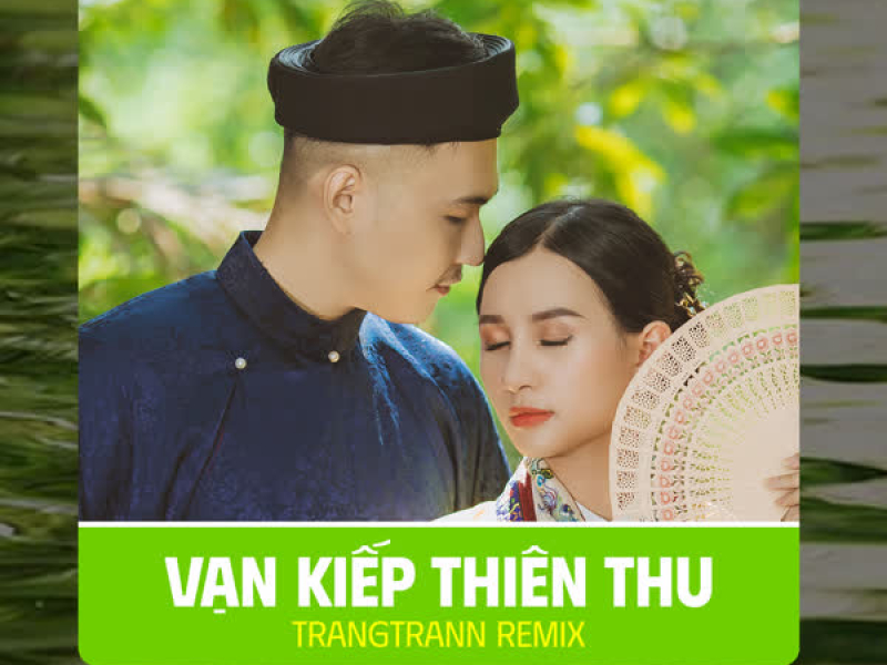 Vạn Kiếp Thiên Thu (Remix) (Single)