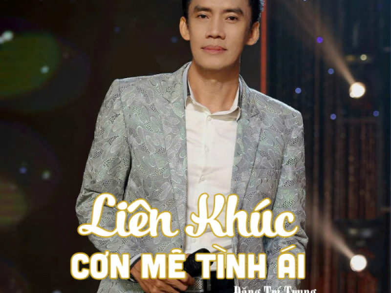 Liên Khúc Cơn Mê Tình Ái (EP)