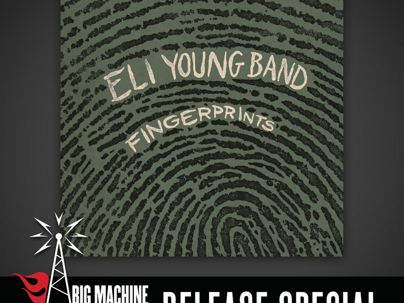 Fingerprints (Big Machine Radio Release Special)