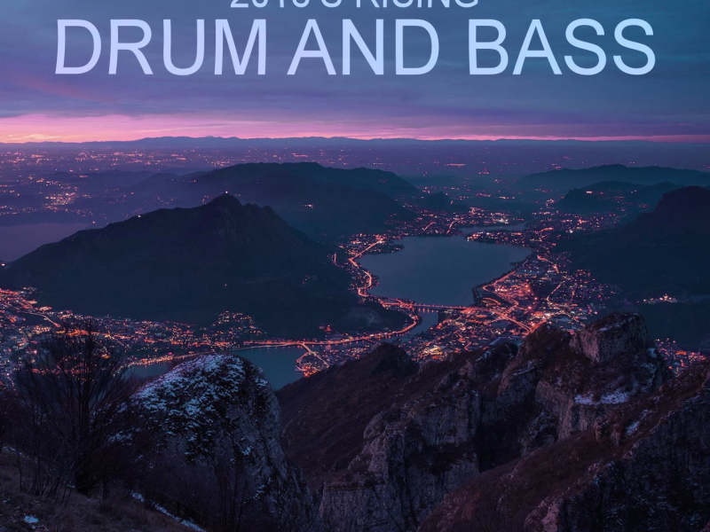 2018's Rising Drum and Bass (Single)