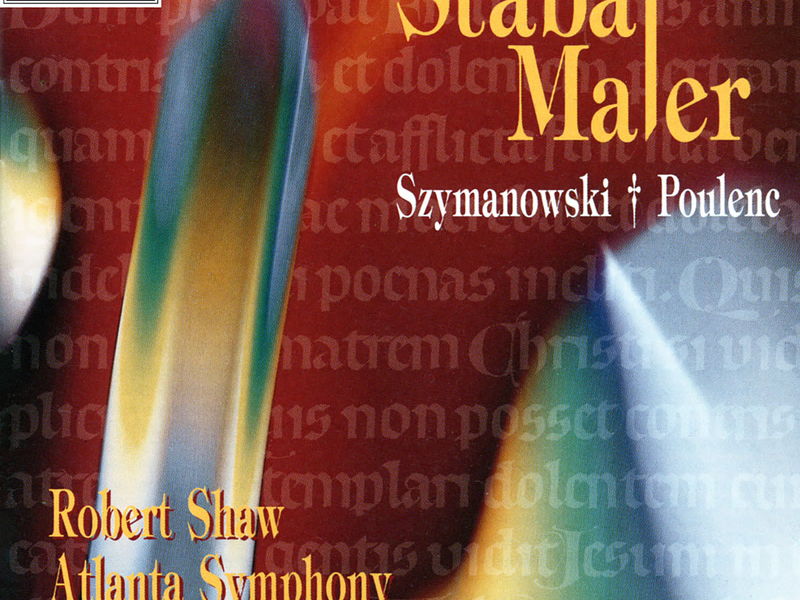 Szymanowski & Poulenc: Stabat Maters