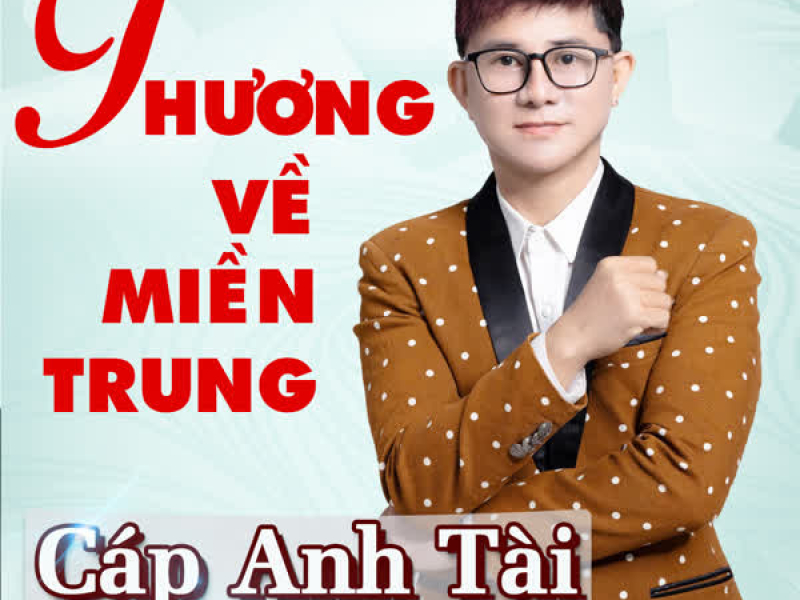 Thương Về Miền Trung (Single)