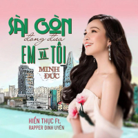 Sài Gòn Đong Đưa Em Và Tôi (Single)
