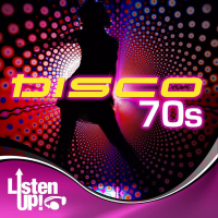 Listen Up: Disco 70s