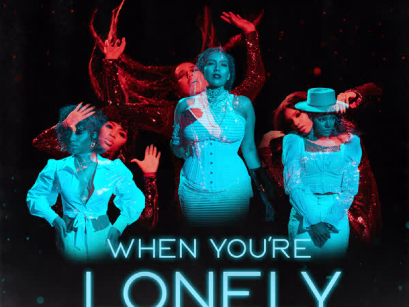 When You're Lonely (Single)