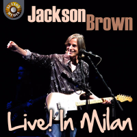 Jackson Browne Live in Milan