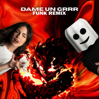 Dame Un Grrr (Funk Remix) (EP)
