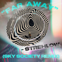 Far Away (Sky Society Remix) (Single)