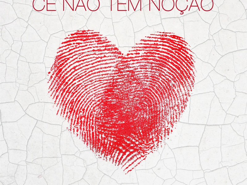 Cê Não Tem Noção (Single)