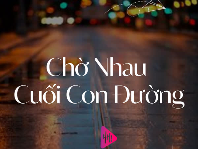 Chờ Nhau Cuối Con Đường