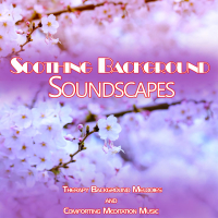Soothing Background Soundscapes: Therapy Background Melodies and Comforting Meditation Music (Single)