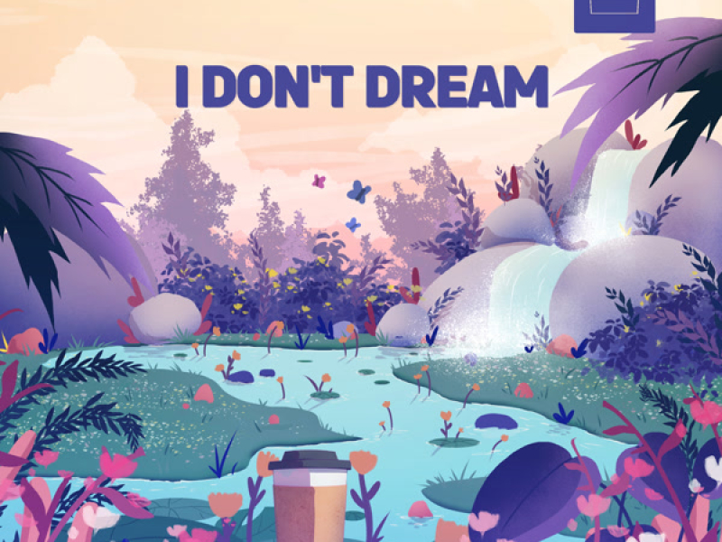 I Don't Dream (Single)