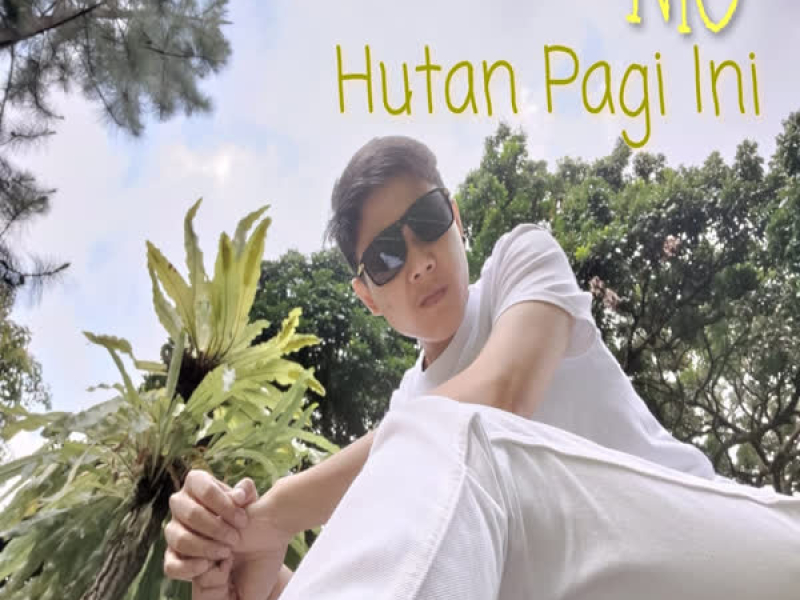 Hutan Pagi Ini (Single)