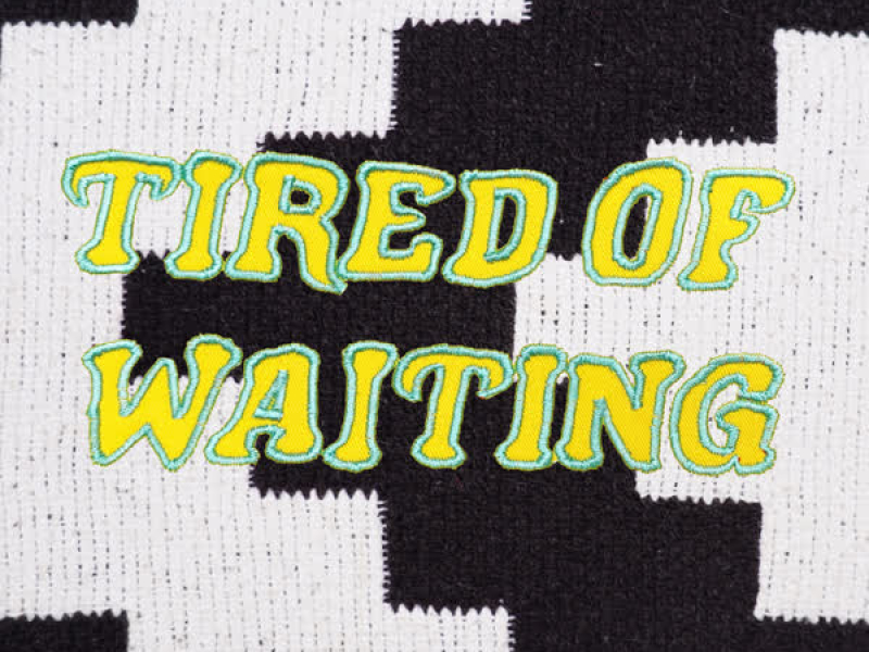 Tired of Waiting (Single)