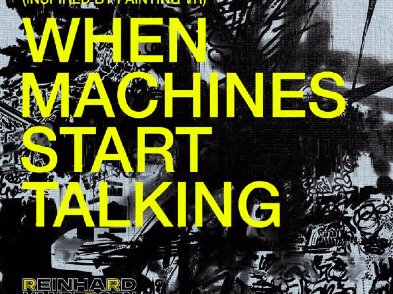 When Machines Start Talking (Inspired by Painting VR)