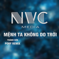 Mệnh Ta Không Do Trời (Pony Remix) (Single)