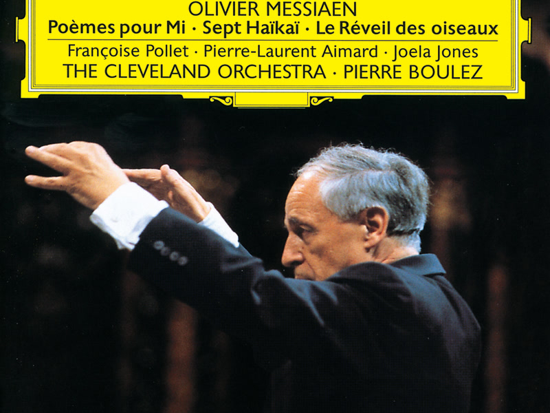 Messiaen: Poèmes pour Mi; Sept Haïkaï; Le Réveil des oiseaux