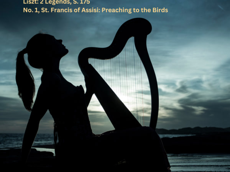 Liszt: 2 Legends, S. 175  No. 1, St. Francis of Assisi: Preaching to the Birds (Single)