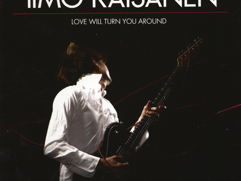 Love Will Turn You Around