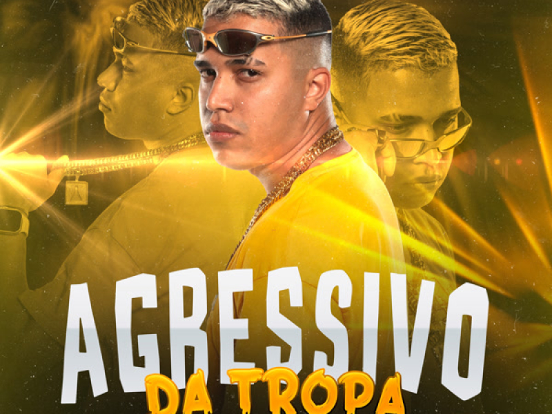 Agressivo da Tropa (Single)