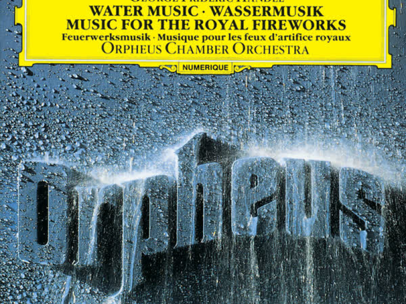 Handel: Water Music, HWV 348-350; Music for the Royal Fireworks, HWV 351