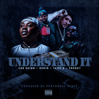 Understand It (feat. Rokin & Tajie D) (Single)