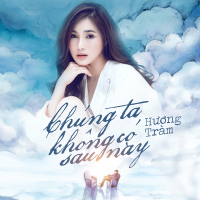 Chúng Ta Không Có Sau Này (Single)