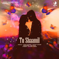 Tu Shaamil (Single)