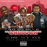 Chuuuch (feat. Lil Keke, Lil O & E.S.G.)