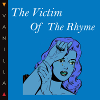 The Victim of the Rhyme (Single)