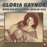 Never Can Say Goodbye (Sped Up 10 %) (Rerecording) (Single)