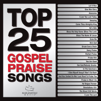 Top 25 Gospel Praise Songs