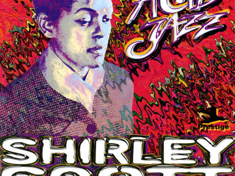 Legends Of Acid Jazz: Shirley Scott (Remastered 1998)