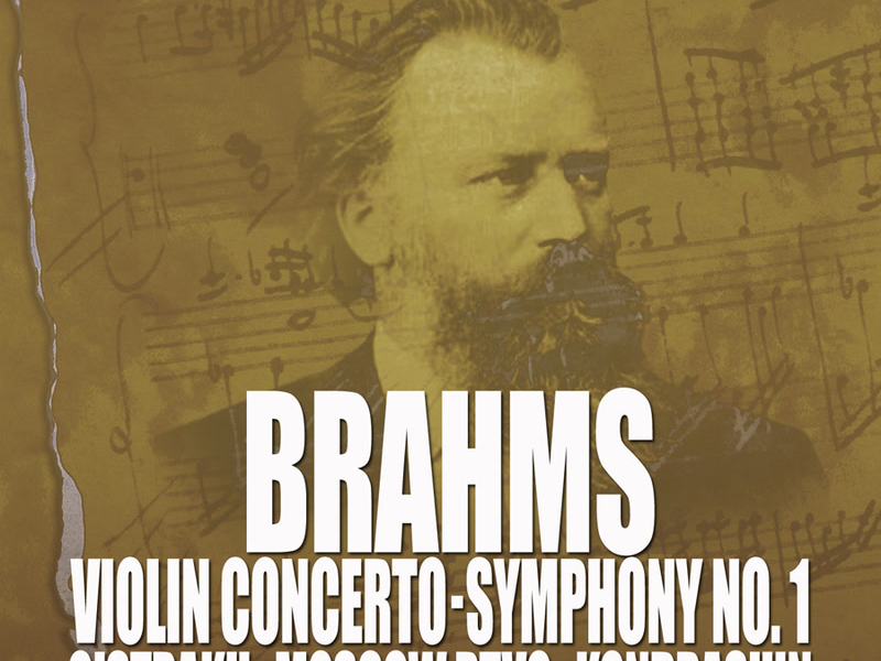 Brahms: Violin Concerto, Op. 77 - Symphony No. 1