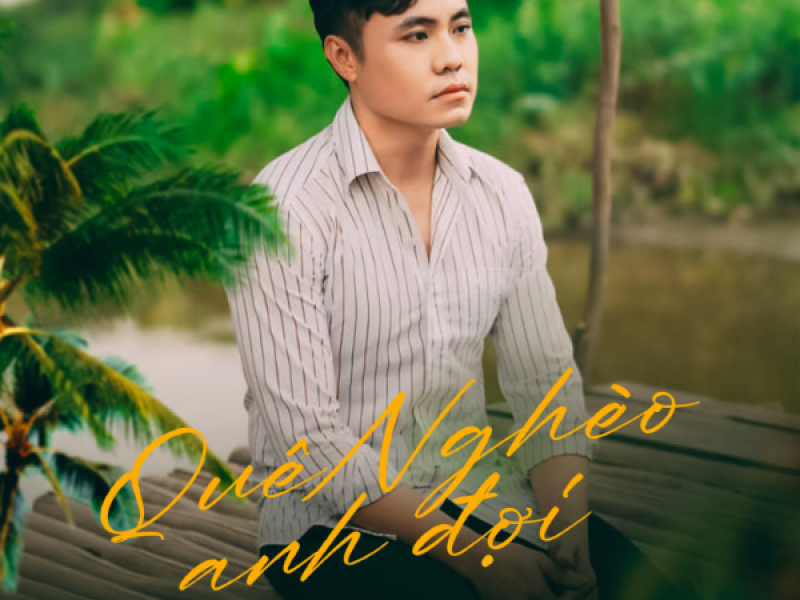 Quê Nghèo Anh Đợi (EP)