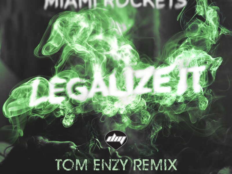 Legalize It (Tom Enzy Remix)