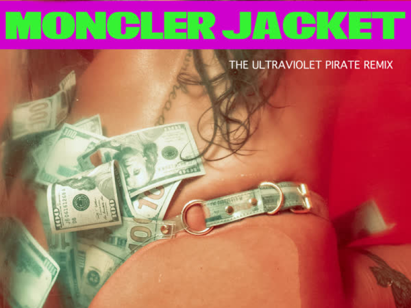 MONCLER JACKET (ULTRAVIOLET PIRATE REMIX) (Single)