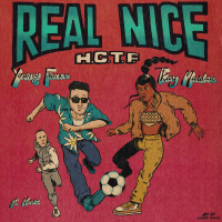 Real Nice (H.C.T.F.) (Single)