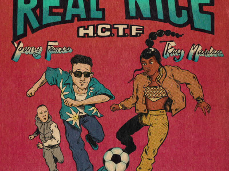 Real Nice (H.C.T.F.) (Single)