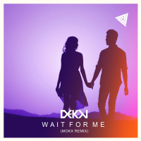 Wait for Me (Mokx Remix) (Radio Edit) (Single)