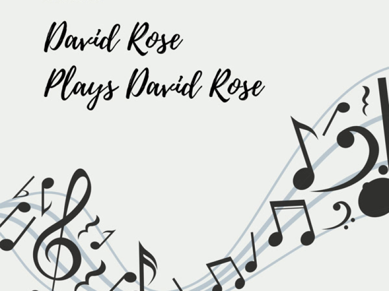 David Rose Plays David Rose