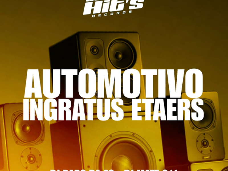 Automotivo Ingratus Etaers (Single)